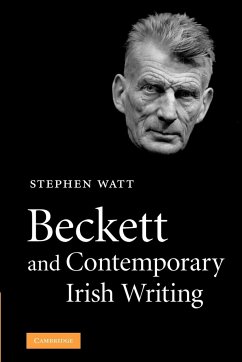 Beckett and Contemporary Irish Writing - Watt, Stephen