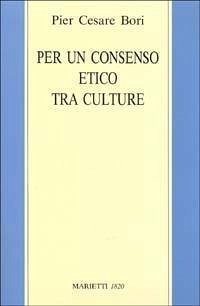 Cover Per un consenso etico tra le culture. Tesi sulla lettura secolare delle Scritture ebraico-cristiane