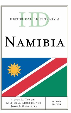 Historical Dictionary of Namibia - Tonchi, Victor L.; Lindeke, William A.; Grotpeter, John J.