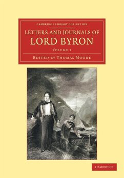 Letters and Journals of Lord Byron - Byron, George Gordon