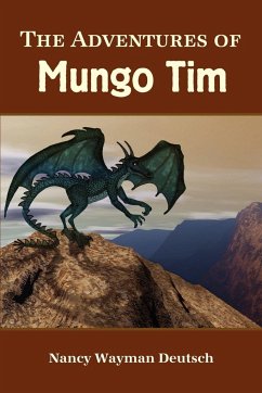 The Adventures of Mungo Tim - Deutsch, Nancy Wayman