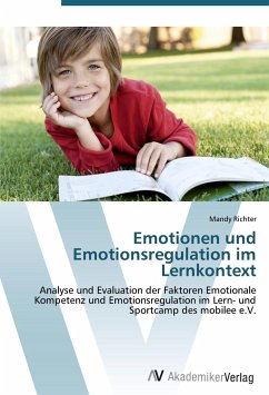 Emotionen und Emotionsregulation im Lernkontext - Richter, Mandy