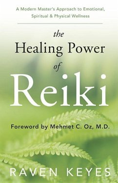 The Healing Power of Reiki - Keyes, Raven