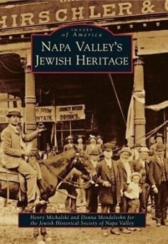 Napa Valley's Jewish Heritage - Michalski, Henry; Mendelsohn, Donna; Jewish Historical Society of Napa Valley