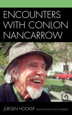 Encounters with Conlon Nancarrow - Hocker, Jurgen