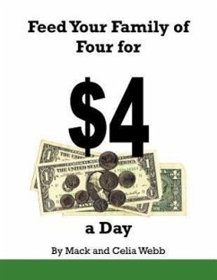 Feed Your Family of Four for $4 a Day - Webb, Mack H.; Webb, Celia