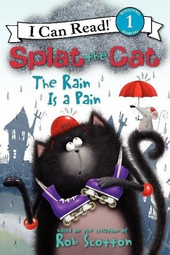 Splat the Cat: The Rain Is a Pain - Scotton, Rob