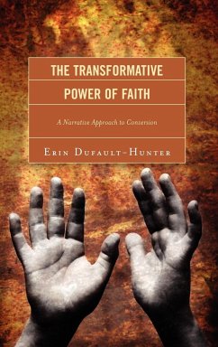 The Transformative Power of Faith - Dufault-Hunter, Erin