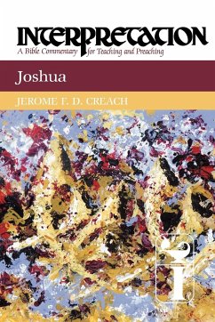 Joshua Interpretation - Creach, Jerome F. D.; Creach, James F. D.