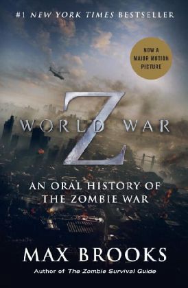 World War Z, Movie Tie-In\Wer länger lebt, ist später tot, englische Ausgabe World War Z, Movie Tie-In\Wer länger lebt, ist später tot, englische Ausgabe
