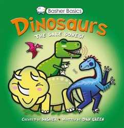 Dinosaurs - Basher, Simon; Green, Dan