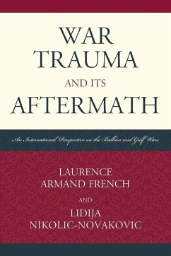 War Trauma and its Aftermath - French, Laurence Armand; Nikolic-Novakovic, Lidija