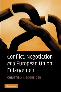 Conflict, Negotiation and European Union Enlargement - Schneider, Christina J.