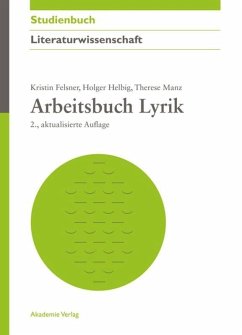 Arbeitsbuch Lyrik - Felsner, Kristin;Helbig, Holger;Manz, Therese