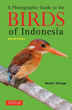 A Photographic Guide to the Birds of Indonesia - Strange, Morten