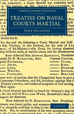 Treatise on Naval Courts Martial - Delafons, John