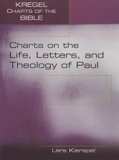 Charts on the Life, Letters, and Theology of Paul - Kierspel, Lars