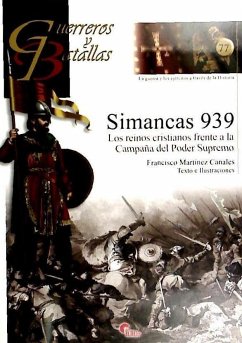 Simancas 1939 : los reinos cristianos frente a la campaña del poder supremo - Martínez Canales, Francisco; Martínez Canales, Franciso