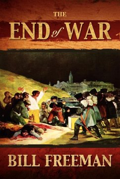 The End of War - Freeman, Bill