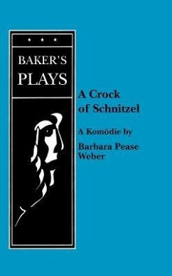 A Crock of Schnitzel - Pease Weber, Barbara
