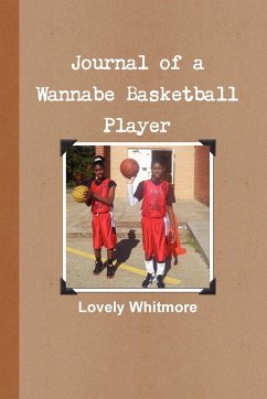 Journal of a Wannabe Basketball Player - Whitmore, Lovely