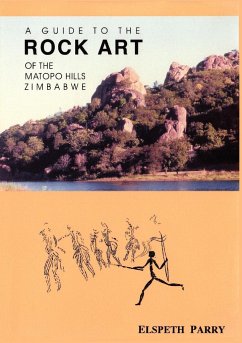 A Guide to the Rock Art of the Matopo Hills, Zimbabwe - Parry, Elspeth