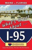 What's Great About... I-95: Maine to Florida