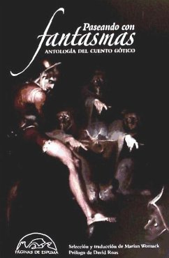 Paseando con fantasmas : antología del cuento gótico - Roas, David; Womack, Marian