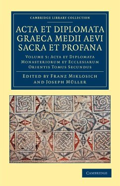 ACTA Et Diplomata Graeca Medii Aevi Sacra Et Profana