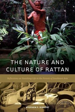 The Nature and Culture of Rattan - Siebert, Stephen F