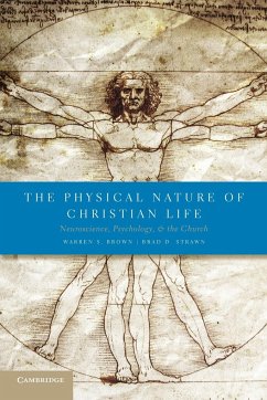 The Physical Nature of Christian Life - Brown, Warren S.; Strawn, Brad D.