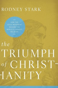 The Triumph of Christianity - Stark, Rodney