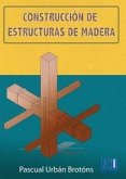 Construcción de estructuras de madera Construcción de estructuras de madera