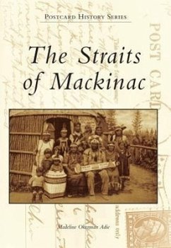 The Straits of Mackinac - Adie, Madeline Okerman