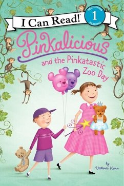 Pinkalicious and the Pinkatastic Zoo Day - Kann, Victoria