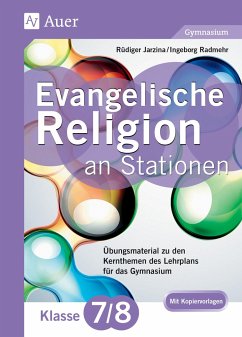 Evangelische Religion an Stationen 7-8 Gymnasium - Jarzina, Rüdiger;Radmehr, Ingeborg