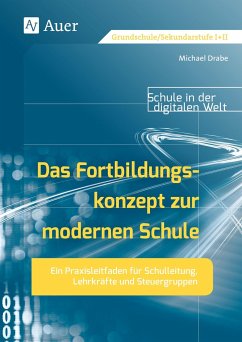 Das Fortbildungskonzept zur modernen Schule - Drabe, Michael