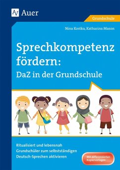 Sprechkompetenz fördern DaZ in der Grundschule - Kostka, Nina;Mason, Katharina