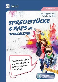 Sprechstücke & Raps im Schulalltag - Meggendorfer, Silke;Werhof, Christine