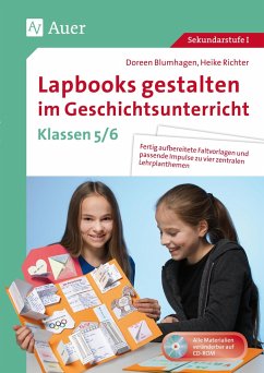 Lapbooks gestalten im Geschichtsunterricht 5-6 - Blumhagen, Doreen;Richter, Heike