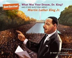 What Was Your Dream, Dr. King? - Carson, Mary Kay