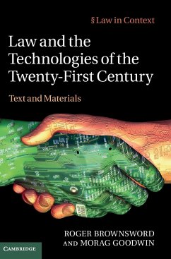 Law and the Technologies of the Twenty-First Century - Brownsword, Roger; Goodwin, Morag