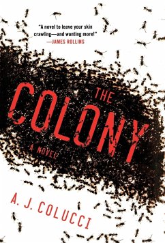 The Colony - Colucci, A. J.; Colucci