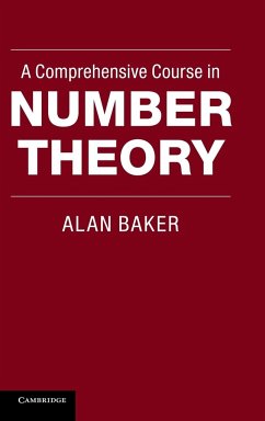 A Comprehensive Course in Number Theory - Baker, Alan