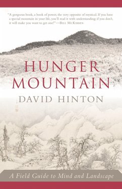 Hunger Mountain: A Field Guide to Mind and Landscape - Hinton, David