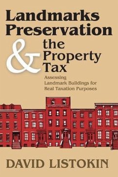 Landmarks Preservation and the Property Tax - Listokin, David