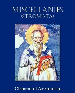 Miscellanies (Stromata) - Clement of Alexandria