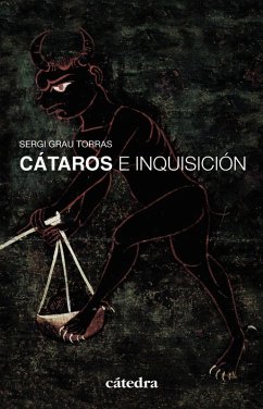 Cátaros e Inquisición : en los reinos hispánicos : siglos XII-XIV - Grau Torras, Sergi