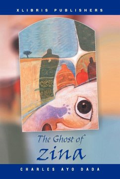 The Ghost of Zina - Dada, Charles Ayo