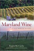 Maryland Wine:: A Full-Bodied History